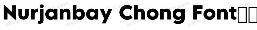 Nurjanbay Chong Font字体字体转换